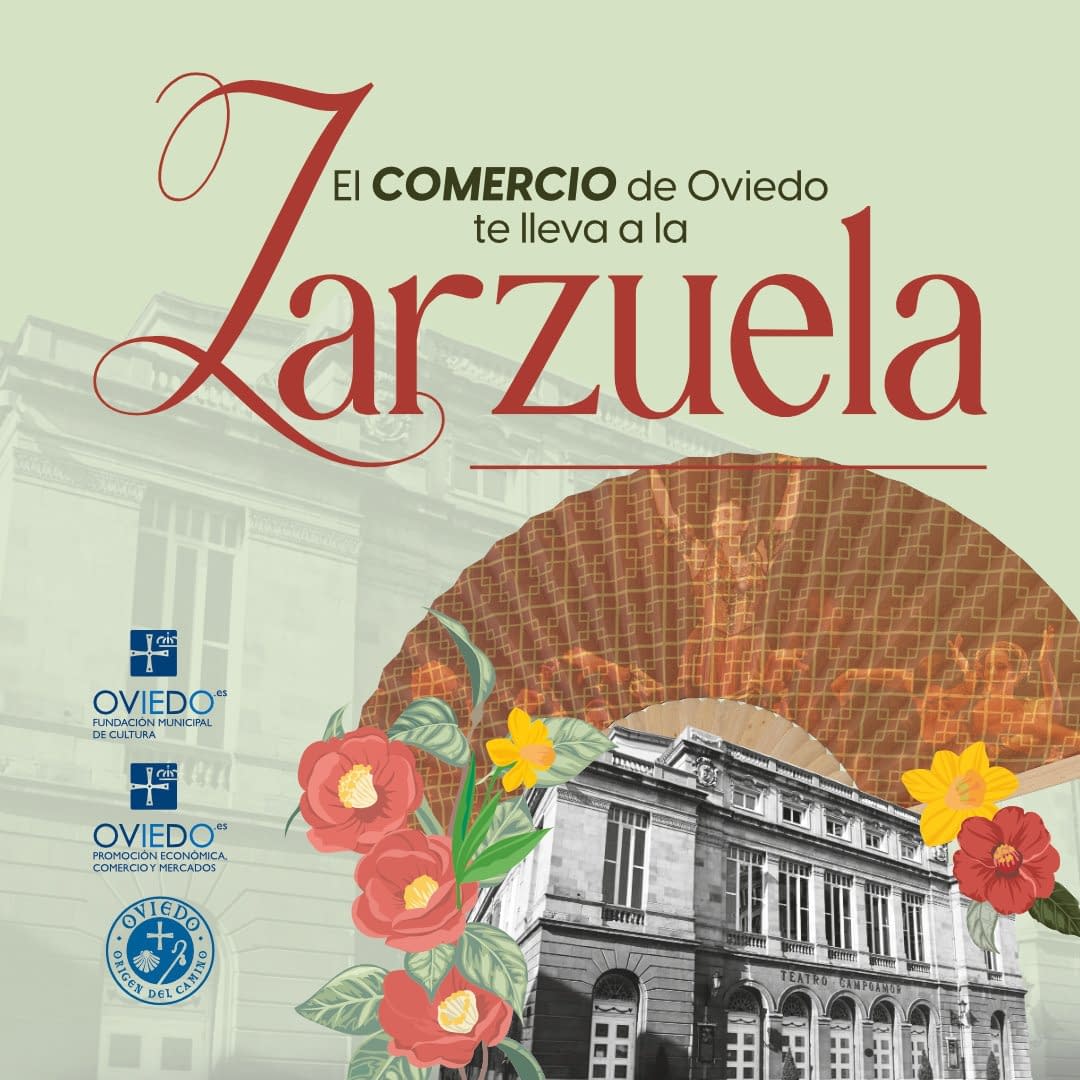 🎫 El comercio de Oviedo te lleva a la zarzuela